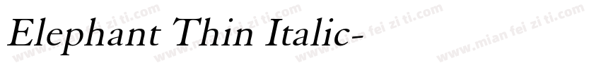 Elephant Thin Italic字体转换